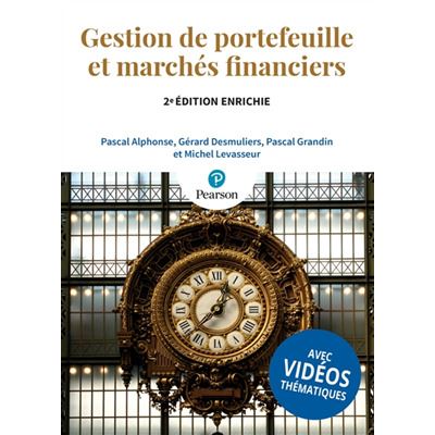 Gestion de portefeuille et marchés financiers - 2e édition enrichie Avec vidéos thématiques - Pascal Alphonse - Pearson France - broché - Etude