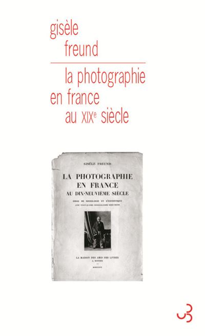 La photographie en France au XIXeme siecle