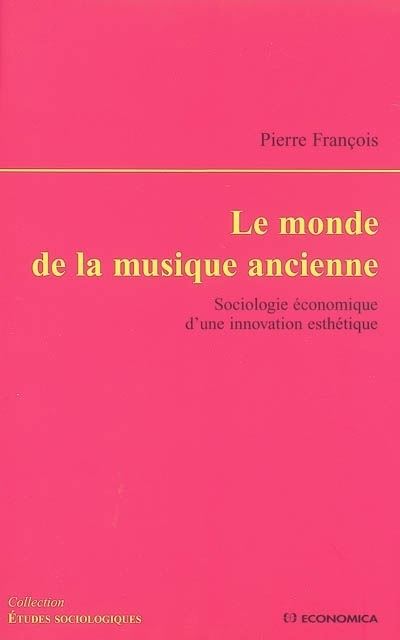 Monde de la musique ancienne (le)