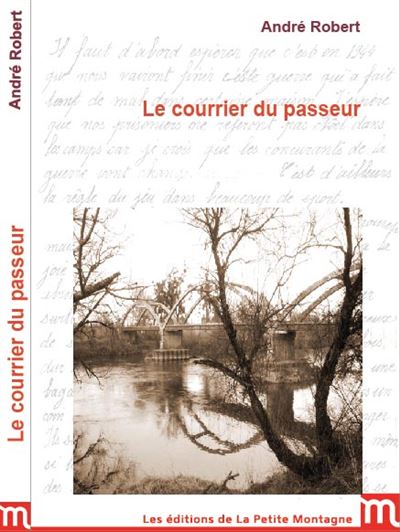 Le courrier du passeur - André Robert - broché