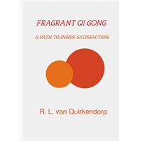 Fragrant Qi Gong - Xiang Gong -