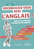 Réconciliez-vous avec l'anglais ! Toutes les clés pour éviter les erreurs les plus fréquentes A2-B2