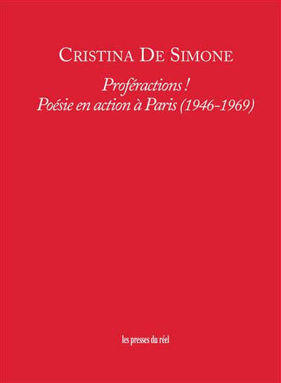 Proféractions ! - Poésie en action à Paris (1946-1969) - Cristina De Simone - broché
