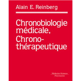 Chronobiologie médicale et chronothérapeutique (2° Éd.)