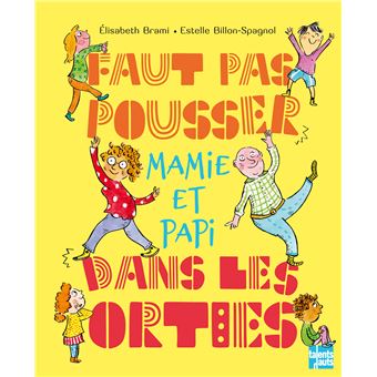 Faut pas pousser mamie et papie dans les orties - 1