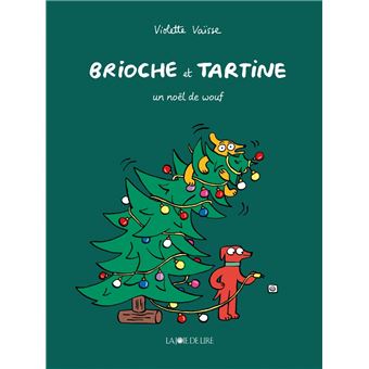 Brioche et Tartine - BRIOCHE ET TARTINE UN NOEL DE WOUF - 1
