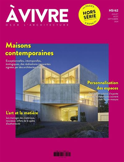 Architecture à vivre HS n°62 : Maisons contemporaines Juillet / Août / Septembre 2024 - Collectif - Architectures A Vivre Revue - broché - Revue