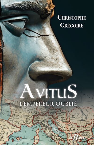 Avitus, l'empereur oublié - Christophe Grégoire - broché