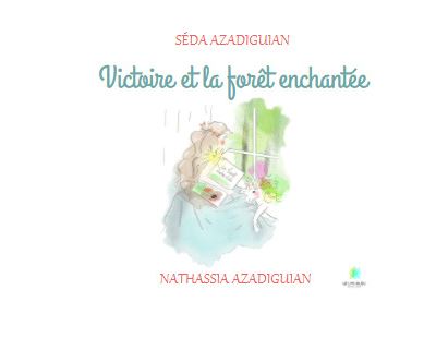 Victoire et la forêt enchantée