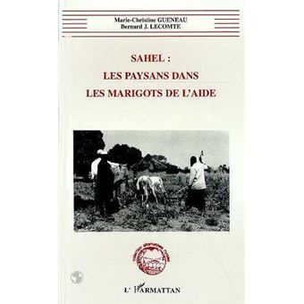 Sahel : les Paysans dans les Marigots de l'aide - 1
