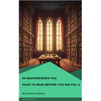 50 Masterpieces You Have to Read Before You Die Vol: 2