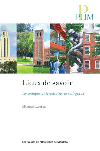 Lieux de savoir - Maurice Lagueux - relié
