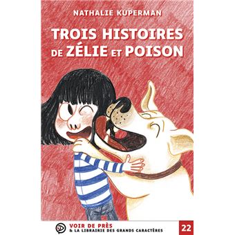 Zélie et Poison - Zélie et Poison, Edition en gros caractères - 1