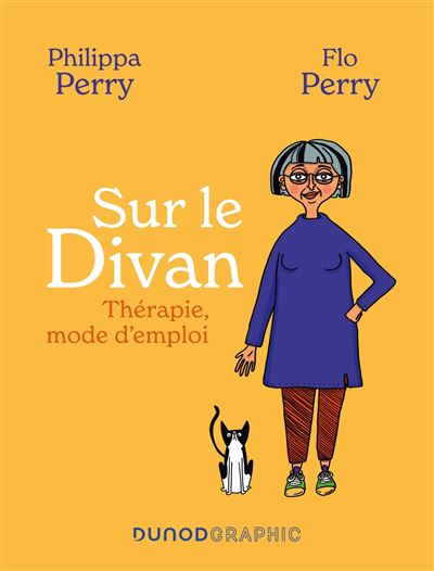Sur le divan Thérapie, mode d'emploi - Philippa Perry - Dunod - broché - Roman graphique