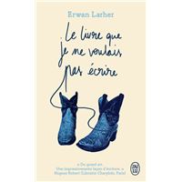 Le livre que je ne voulais pas écrire