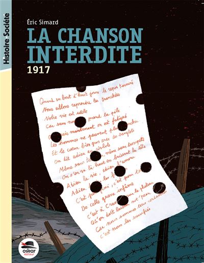 Chanson interdite (la) - 1917 Mutins de 1917 - Eric Simard - Oskar - broché - Roman junior dès 9 ans