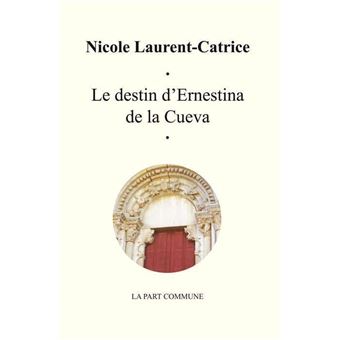 Le Destin D'Ernestina De La Cueva. - 1