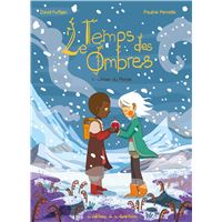 Le Temps des ombres - Tome 4 - L'Hiver du Monde