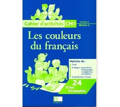 Les couleurs du français CM1 -  Collectif Marocain - relié