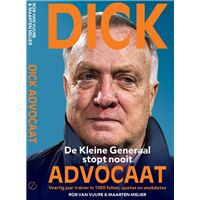 DICK ADVOCAAT - DE KLEINE GENERAAL STOPT NOOIT