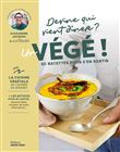 Devine qui vient diner ? Un végé !