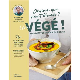 Devine qui vient diner ? Un végé !