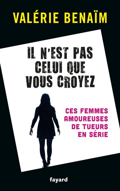 Il n'est pas celui que vous croyez - Valérie Benaïm (2024)