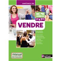 Vendre - 1re/ Term Bac Pro Commerce Compétences Pro i-Manuel bi-média