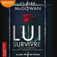 Lui survivre