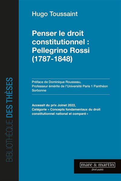 Penser le droit constitutionnel  Pellegrino Rossi (1787-1848