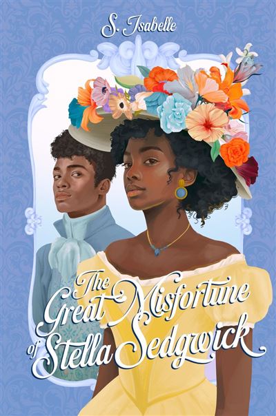 The Great Misfortune of Stella Sedgwick - Roman Ado - Romanc