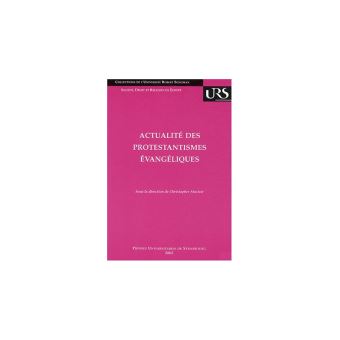 Actualité des protestantismes évangéliques - 1