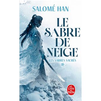 Les Sabres Sacres - Le Sabre de Neige (Les Sabres sacrés, Tome 1) - 1
