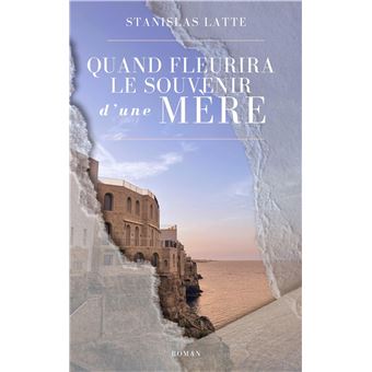 Quand fleurira le souvenir d'une mère - 1