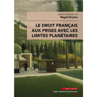 Le droit français aux prises avec les limites planétaires