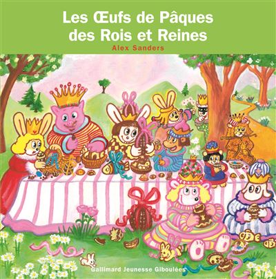Les Œufs de Pâques des Rois et Reines