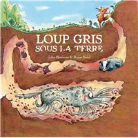 Loup gris sous la terre