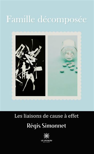 Famille décomposée - Les liaisons de cause à effet