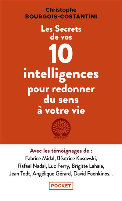 Les Secrets de vos 10 intelligences pour redonner du sens à votre vie - Christophe Bourgois Costantini - Pocket - Poche - Guide - Pocket