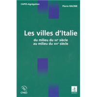 Les villes d'Italie - du milieu du XIIe au milieu du XIVe siècle