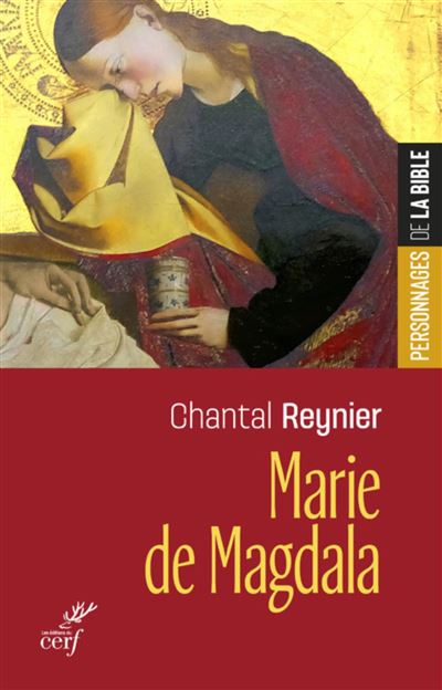 Marie de magdala - Chantal Reynier - Cerf - broché - Essai - Cerf