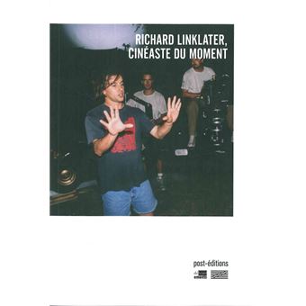Richard Linklater, cinéaste du moment - 1
