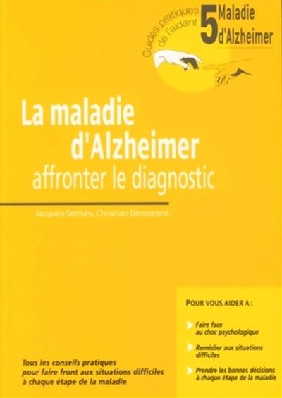La maladie d'alzheimer. vol 5 affronter le diagnostic Tome 5 - broché ...