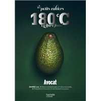 Les petits cahiers 180°C - Avocat