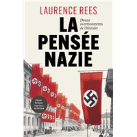 La pensée nazie - Douze avertissements de l'Histoire