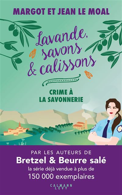 Lavande, savons et calissons : Crime à la savonnerie - Jean Le Moal, Margot Le Moal (2024)