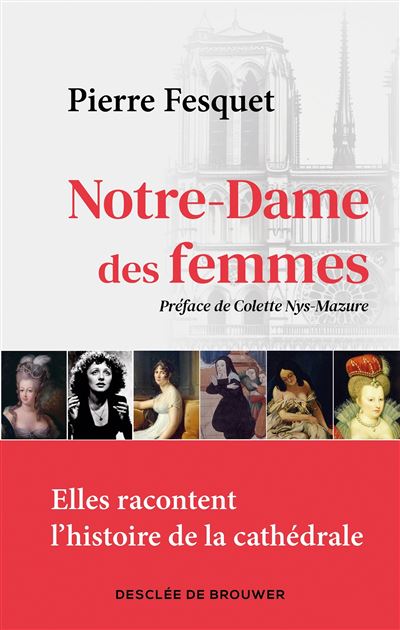 Notre-Dame des femme - Pierre Fesquet (2024)