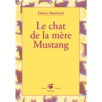 Le chat de la mère Mustang