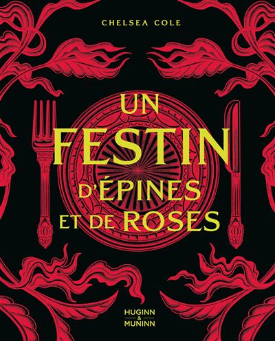 Un festin d'épines et de roses: Le livre de recettes