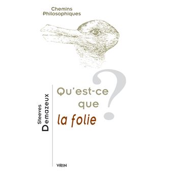 Qu'est-ce que la folie? - 1